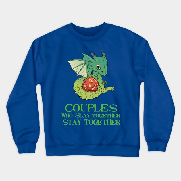 Couples Stay Together Dragons D20 Tee Print Crewneck Sweatshirt by vundap